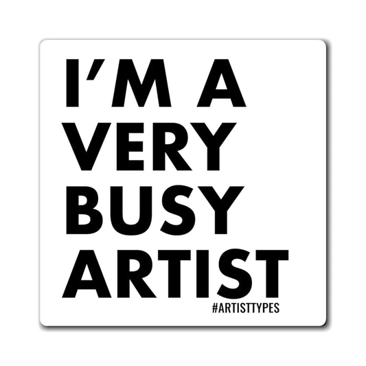 Very Busy Artist Magnets